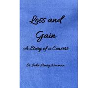 Loss and Gain: The Story of a Convert