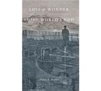 Loss and Wonder at the Worlds End by Laura A. Ogden Laura A. Ogden (Auteur)