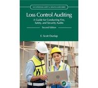 Loss Control Auditing by Dunlap & E. Scott Eastern Kentucky University & Richmond & USA Dunlap E. Scott Eastern Kentucky University Richmond USA (Auteur)