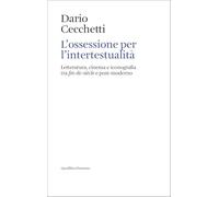 L'ossessione per l’intertestualità. Letteratura, cinema e iconografia tra fin-de-siècle e post-moderno
