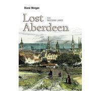 Lost Aberdeen: The Freedom Lands