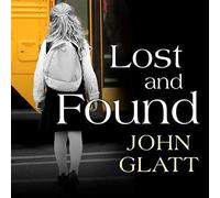 Lost and Found: The True Story of Jaycee Lee Dugard and the Abduction That Shocked the World