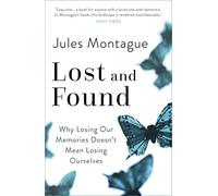 Lost and Found: Why Losing Our Memories Doesn't Mean Losing Ourselves