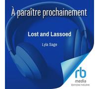 Lost and Lassoed Rebel Blue Ranch 3 - Lyla Sage - EDITIONS THÉLÈME - Livre audio - Livre