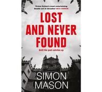 Lost and Never Found: the twisty DI Ryan Wilkins Mystery set in Oxford