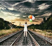 Lost and Profound - Goodbye Mine [Import]