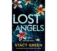 Lost Angels: A nail-biting crime thriller packed with suspense