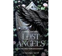 Lost Angels - Echo der Vergangenheit: Haters to Lovers Romantasy mit einem Gefallenen Engel und einer Hexe