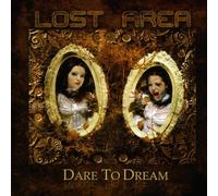 Lost Area - Dare to Dream [Import]