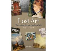 Lost Art: The Art Loss Register Casebook (1)