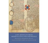 Lost Artefacts From Medieval England And France