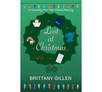 Lost at Christmas: A Comedy for the Whole Family