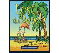 Lost At The Beach: Louis - The Kid Beach Explorer (Volume 1)