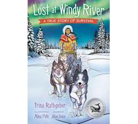 Lost at Windy River: A True Story of Survival