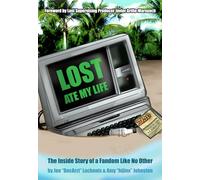 Lost Ate My Life: The Inside Story of a Fandom Like No Other