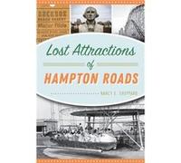Lost Attractions of Hampton Roads by Nancy E Sheppard Nancy E Sheppard (Auteur)