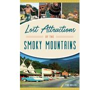 Lost Attractions of the Smoky Mountains
