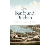 Lost Banff And Buchan