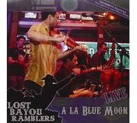 LOST BAYOU RAMBLERS - at The Blue Moon Live
