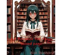 Lost Between the Pages - Second page Lost Between the Pages, #2 - Alice Beauverd - The naughty witch's bookshelf - ebook (ePub) - Livre