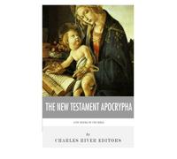 Lost Books of The Bible: The New Testament Apocrypha