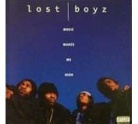 Lost Boyz - Music Makes Me High