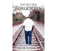 Lost But Not Forgotten: God Is Calling All Men To Get Into Position