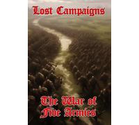 Lost Campaigns: The War of Five Armies