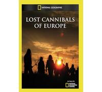 Lost Cannibals of Europe
