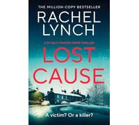 Lost Cause: An addictive and gripping crime thriller
