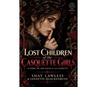 Lost Children of the Casquette Girls