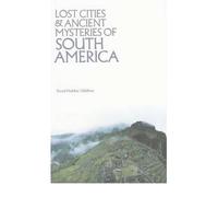 [(Lost Cities and Ancient Mysteries of South America)] [Author: David Hatcher Childress] published on (October, 1986)