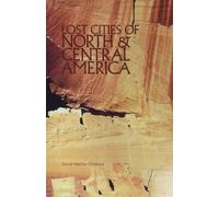 Lost Cities of North & Central America
