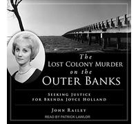 Lost Colony Murder on The Outer Banks : Seeking Justice for Brenda Joyce Holland [Import]
