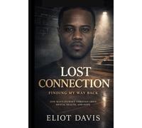 Lost Connection: Finding My Way Back