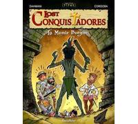 Lost Conquistadores T02 La momie borgne