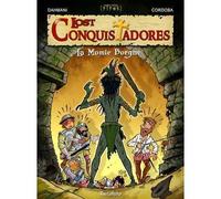 Lost Conquistadores T02 La momie borgne - Juan-Maria Cordoba - Tartamudo Eds - cartonné - Bande dessinée