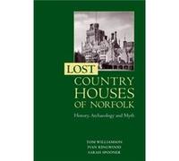 Lost Country Houses of Norfolk by Sarah Spooner Sarah Spooner (Auteur)