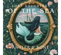 Lost Daughters of the Sea: A Gothic Mermaid Coloring Book for Adults Featuring Enchanted Ocean Sirens, Haunted Shipwrecks, Sea Creatures, and Dark Nautical Magic
