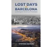 Lost Days In Barcelona
