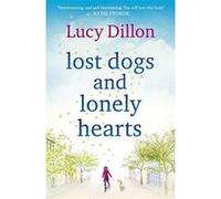 Lost Dogs and Lonely Hearts Dillon, Lucy (Auteur)