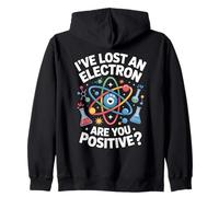 Lost Electron are You Positive Science Jeu de Mots Sweat à Capuche