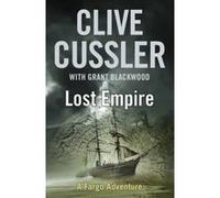 lost empire Blackwood, Grant,Cussler, Clive (Auteur)