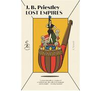 Lost Empires A Novel - J.B. Priestley - Modern Library - ebook (ePub) - Livre
