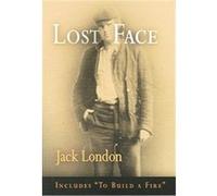 Lost Face Jack London (Auteur)