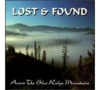 Lost & Found - Across The Blue Ridge Mountains