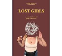 Lost Girls: A Collection of Conflictions