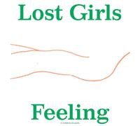 Lost Girls – Feeling – Vinyle (LP/EP)