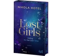 Lost Girls ¿ Hiding for the Last Time: Mit limitiertem Farbschnitt in der ersten Auflage