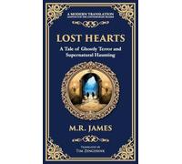 Lost Hearts: A Chilling Tale of Dark Rituals and Ghostly Revenge (Deluxe Hardbound Edition)